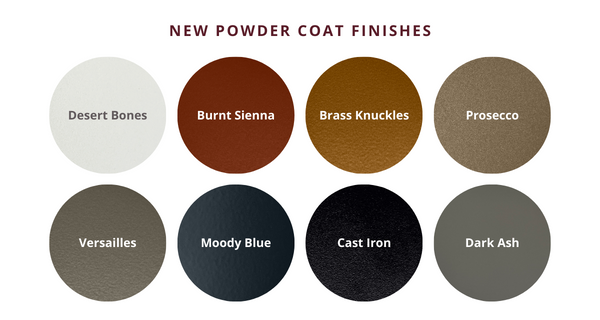 NEW Super Durable Powder Coat Finishes